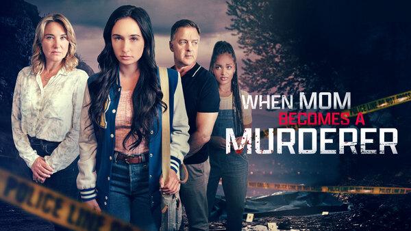 When Mom Becomes A Murderer