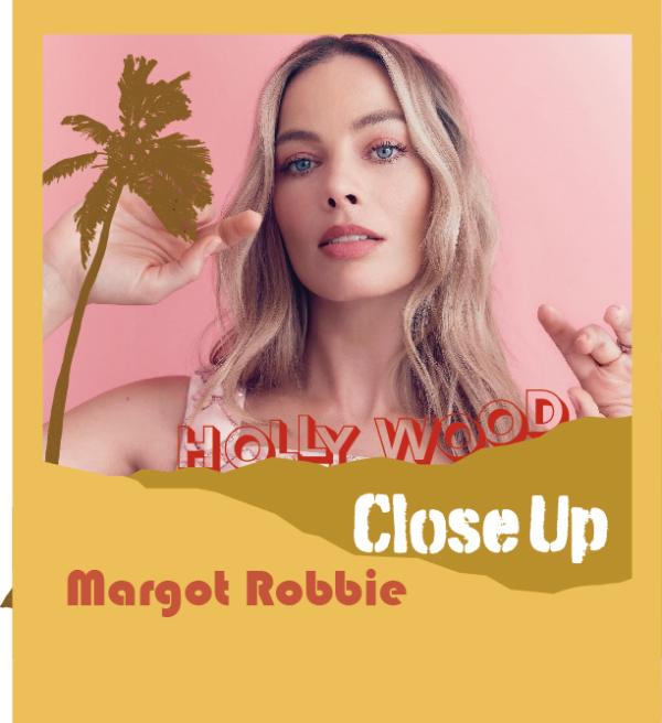 CLOSE UP-Margot Robbie