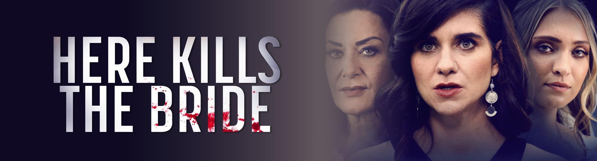 Here Kills the Bride